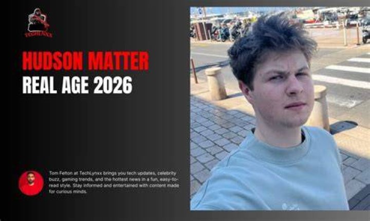 Hudson Matter Age
